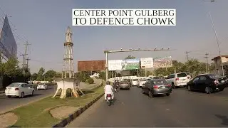Streets of Lahore - Center Point Gulberg to Defence Chowk