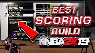 NBA 2K19 BEST SCORING BUILD | BEST SHOOTING GUARD | PURE SHOT CREATOR