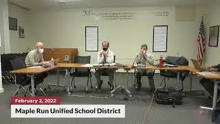 Maple Run Unified School District Meeting | 02/02/2022