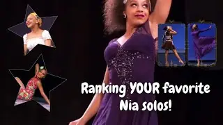 Ranking YOUR favorite Dance Moms Nia solos!