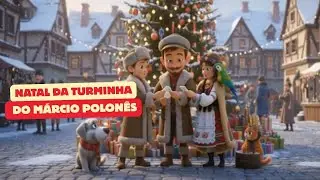NATAL DA TURMINHA DO MÁRCIO POLONÊS. 