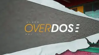 Clayo - Overdose (Official Music video Vol_2)