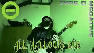 Type O Negative - All Hallows Eve - Guitar Cover