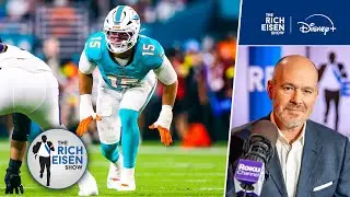 &ldquo;Great Coup&rdquo; - Rich Eisen on the Eagles Landing DE Jaelan Phillips from the Dolphins