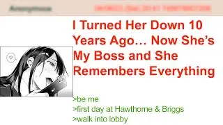I Turned Her Down 10 Years Ago… Now She’s My Boss and She Remembers Everything | 4Chan Greentext