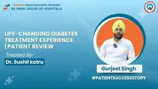 Living Better With Diabetes | Park Krishna Hospital, Bathinda | Dr. Sushil Kotru