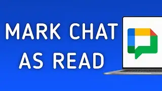 How To Mark A Chat As Read On Google Chat On PC (New Update)