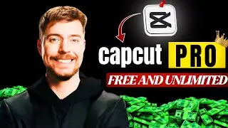 How to Use CapCut Pro FREE (No Login, Lifetime Access)🥵