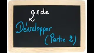 Développer partie 2