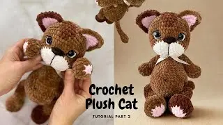 Crochet Plush Cat Tutorial / Cat&acute;s Body / Part 2