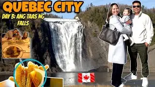 ⭐ QUEBEC CITY DAY 3: ANG TAAAS NG MONTMORENCY FALLS!😱:BUHAY CANADA :PINOY IN CANADA🇨🇦