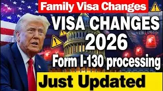 🚨 Big Family Visa Changes in 2026 | What USCIS Just Updated