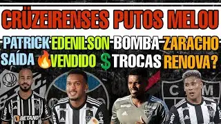 🔥BOMBA TROCA JEMERSON POR PEDRO💥ZARACHO RENOVA🔙PATRICK EDENILSON SA&Iacute;DA🚨CRUCRUS PUT0S GALO NOT&Iacute;CIAS