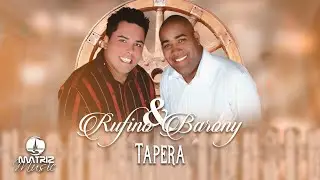 Rufino e Barony - Tapera