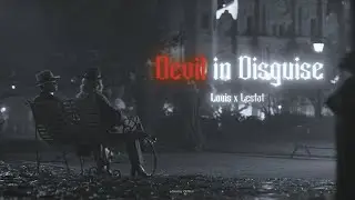 【Louis x Lestat | Ruby x Christina】Devil in Disguise