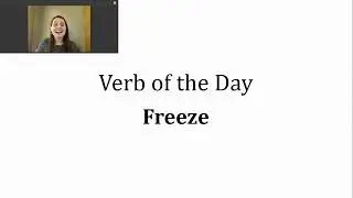 Verb of the Day - Freeze