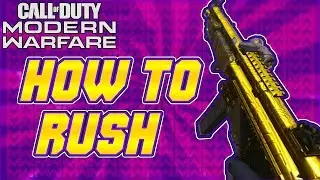 How to RUSH and BEST Class Setup For Rushing In Modern Warfare (COD: MW)
