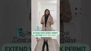Dont miss the deadline for Work Permit Extension