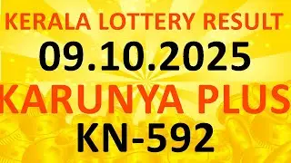 KARUNYA PLUS (KN-592) KERALA LOTTERY 09.10.2025 RESULT