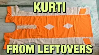 How to make kurti from leftover fabric.