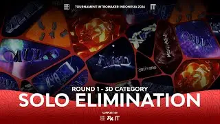 Round 1 | 3D Category | Tournament Intromaker Indonesia 2026