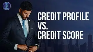 Credit Profile vs Credit Score