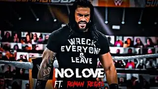 ROMAN REIGNS X NO LOVE ll 4K EDIT ll ROMAN REIGNS STATUS