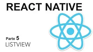 React Native - Parte 5: ListView