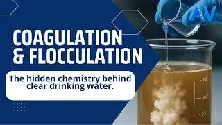 Coagulation & Flocculation:The hidden chemistry behind clear drinking water.