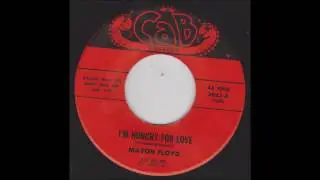 Milton Floyd I'm hungry for love