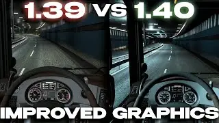 1.39 vs 1.40 | Euro Truck Simulator 2 | Graphics comparison (No mods)