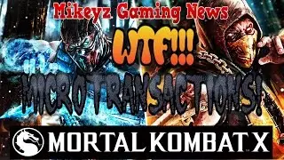 MORTAL KOMBAT X TO HAVE MICROTRANSACTIONS WTF!!!