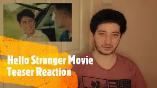 Hello Stranger Movie Teaser Reaction