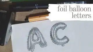 Foil Balloon Letters || Faith Lacambra