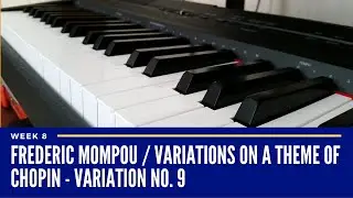Variation 9 from Variations on a Theme of Chopin by Frederic Mompou