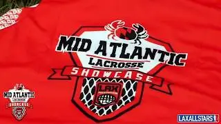 Lax Federation: MID ATLANTIC SHOWCASE RECAP