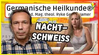 Nachtschwei&szlig; ⎮ Erkl&auml;rung nach Dr. Hamer ⎮ Germanische Heilkunde&reg;