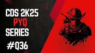 Q36 CDS II 2025 Soln set A PYQ + Concept @defense01vibes 