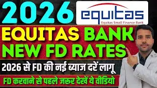 EQUITAS Bank FD Rates 2026 || Latest Fixed Deposit Interest Rates 2026 #equitasbank  #fdrates #fd