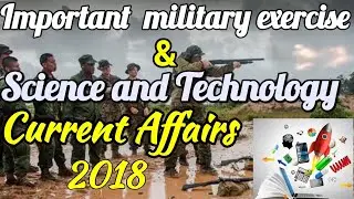 important military exercise | Science and Technology | current affair 2018|