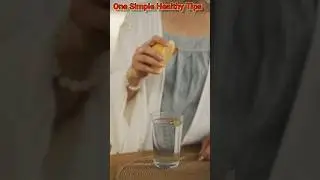 One Simple healthy tips for daily life routine, lemon water #shorts #healthylifestyle #lemonwater