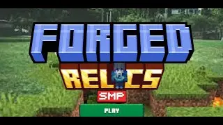 day one on the forge relics smp