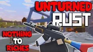 МОЙ ИДЕАЛЬНЫЙ СТАРТ НА RUSTURNED В 2024 ГОДУ (Unturned Rust Survival)
