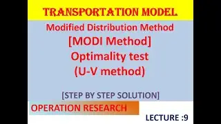 L9_OR || MODI Method #modified Distribution #U-V Method || Transportation Model || VAM