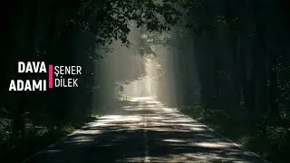 Prof. Şener Dilek - Dava Adamı