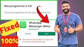 How To Solve Whatsapp Beta Program Is Full Whatsapp New Update