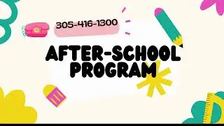 After-School Program for Your Kids in the City of Miami!