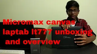 Micromax Canvas Laptab lt777 Unboxing and Overview