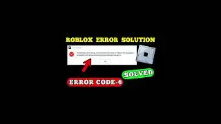 ROBLOX ERROR SOLUTION Something went wrong. CSG returned error code-6. Please file a bug report, pre