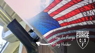How to Forge a Flag Holder - Blacksmithing